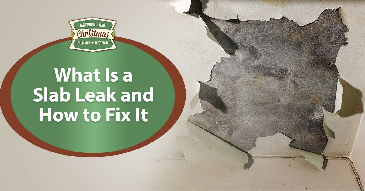 What Is a Slab Leak and How to Fix It