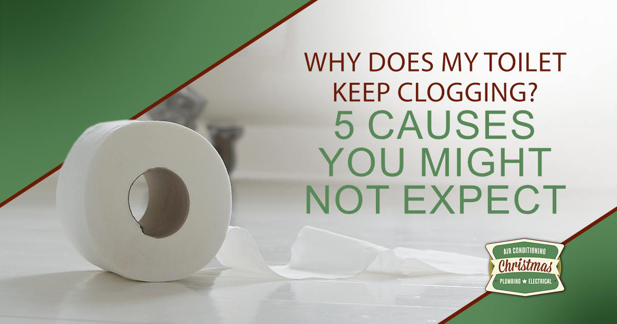 Why Does My Toilet Keep Clogging? 5 Causes You Might Not Expect